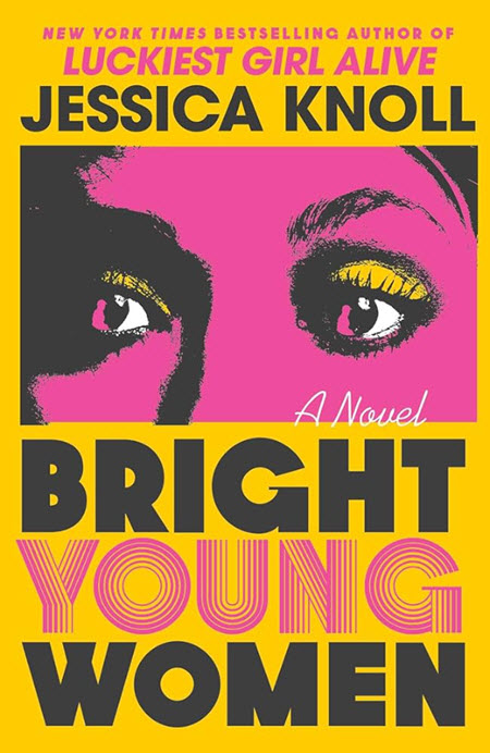 Bright Young Women: A Novel